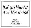 "Keine Macht für Niemand" - Ton Steine Scherben bei Amazon
<br />
