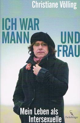 Ich-war-Mann-und-Frau-Mein-Leben-als-Intersexuelle