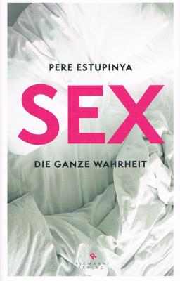 Sex-die-ganze-Wahrheit