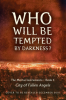 Who-will-be-tempted-by-darkness-CoFA