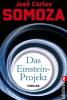 Das Einstein-Projekt - José Carlos Somoza