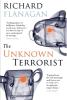 The Unknown Terrorist - Richard Flanagan