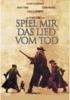 Spiel mir das Lied vom Tod. Sergio Leone / DVD. Mit Charles Bronson, Henry Fonda und Claudia Cardinale