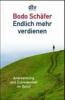 "Endlich mehr verdienen" von Bodo Schäfer