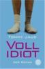 "Vollidiot" von Tommy Jaud