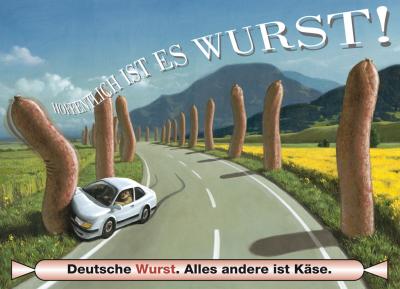 Wurst eben! Wurst eben!