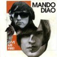 Mando-Diao-Give-me-fire