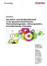 Die Kultur- und Kreativwirtschaft in der gesamtwirtschaftlichen Wertschoepfungskette Wirkungsketten, Innovationskraft, Potentiale Endbericht zur Studie im Auftrag des BMWi, Dezember 2012