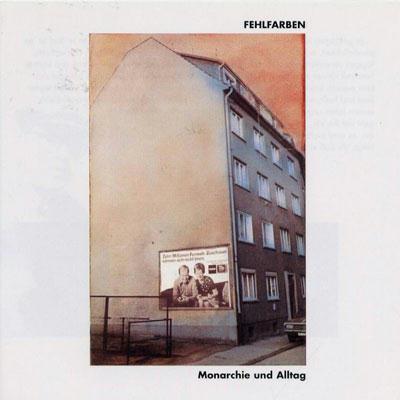 Fehlfarben, Monarchie und Alltag, Remixed und Remastered, plus Bonustracks und Boolklet-text von Peter Glaser. 1980/2000