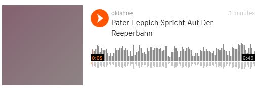 2016-03-10-20_50_40-Pater-Leppich-Spricht-Auf-Der-Reeperbahn-by-oldshoe-_-Free-Listening-on-SoundClo