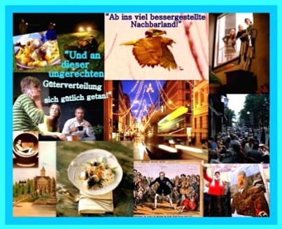 Ab-ins-viel-bessergestellte-Nachbarland-und-an-dieser-ungerechten-Gueterverteilung-sich-guetlich-getan