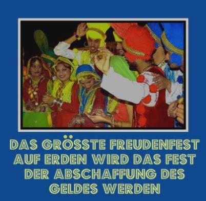 Das-groesste-Freudenfest-auf-Erden-wird-das-Fest-der-Abschaffung-des-Geldes-werden