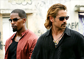 Rico Tubbs (Jamie Foxx) - Sonny Crockett (Colin Farrell) Rico Tubbs (Jamie Foxx) - Sonny Crockett (Colin Farrell)