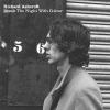 Richard Ashcroft: Break The Night With Colour Richard Ashcroft: Break The Night With Colour