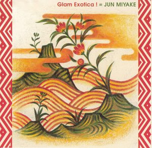 Glam Exotica by Jun Miyake