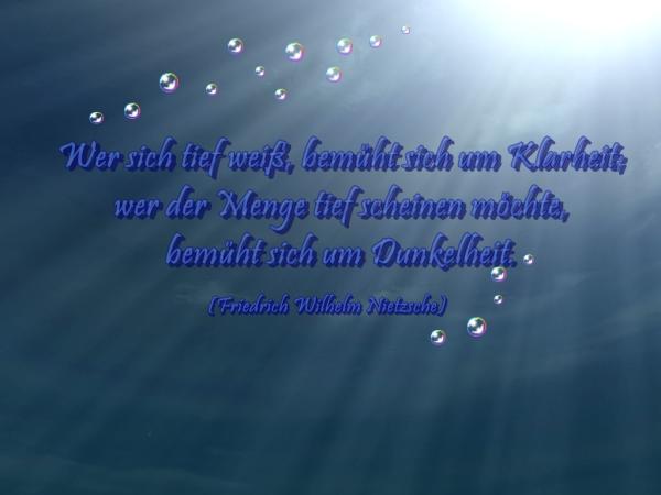 wer-sich-tief-weiss-bemueht-sich-um-kalarheit-nietzsche