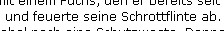 Wie die Optik, so die Flinte?