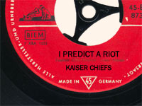 Kaiser Chiefs - I predict a riot