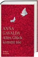 Anna-Gavalda-Alles-Glueck-kommt-nie