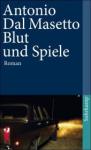 Antonio-Dal-Masetto-Blut-und-Spiele