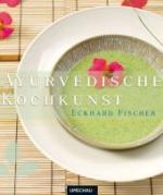 Ayurvedische-Kochkunst-die-parkschloesschenkueche-eckhard-fischer