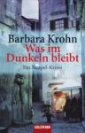 Barbara-Krohn-Was-im-Dunkeln-bleibt