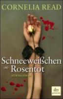 Cornelia-Read-Schneeweisschen-und-Rosenrot