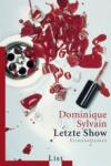 Dominique-Sylvain-Letzte-Show