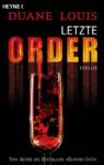 Duane-Louis-Letzte-Order