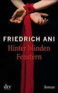 Friedrich-Ani-Hinter-blinden-Fenstern-tb