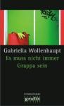 Gabriella-Wollenhaupt-Es-muss-nicht-immer-Grappa-sein