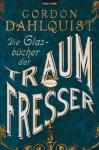 Gordon-Dahlquist-Die-Glasbuecher-der-Traumfresser