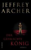 Jeffrey-Archer-Der-gefaelschte-Koenig