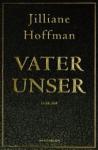 Jilliane-Hoffman-Vater-unser