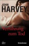 John-Harvey-Verfuehrung-zum-Tod