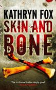 Kathryn-Fox-Skin-and-Bone