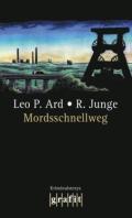 Leo-P-Ard-R-Junge-Mordsschnellweg