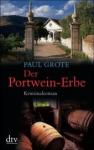 Paul-Grote-Der-Portwein-Erbe