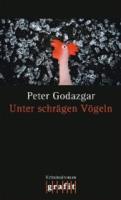 Peter-Godazgar-Unter-schraegen-Voegeln