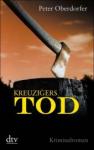 Peter-Oberdorfer-Kreuzigers-Tod