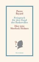 Pierre-Bayard-Freispruch-fuer-den-Hund-der-Baskervilles-Hier-irrte-Sherlock-Holmes