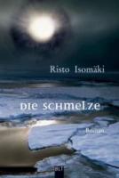 Risto-Isomaeki-Die-Schmelze