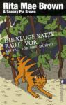 Rita-Mae-Brown-Die-kluge-Katze-baut-vor