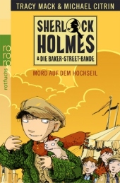 Tracy-Mack-Sherlock-Holmes-die-Baker-Street-Bande-Mord-auf-dem-Hochseil