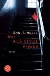 Unni-Lindell-Was-als-Spiel-begann