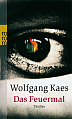 Wolfgang-Kaes-Das-Feuermal