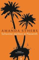 amanda-sthers-shweine-zuechten-in-nazareth1