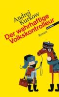 andej-kurkow-der-wahrhaftige-volkskontrolleur