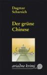 dagmar-scharsich-der-gruene-chinese