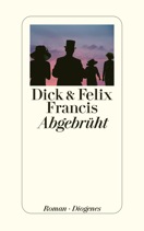 dick-francis-felix-francis-abgebrueht